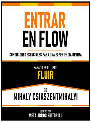 cover image of Entrar En Flow--Basado En El Libro Fluir De Mihaly Csikszentmihalyi